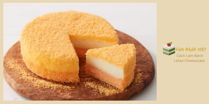 Cách Làm Bánh Letao Cheesecake
